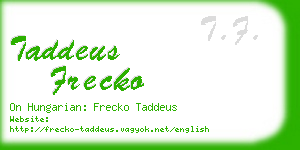 taddeus frecko business card